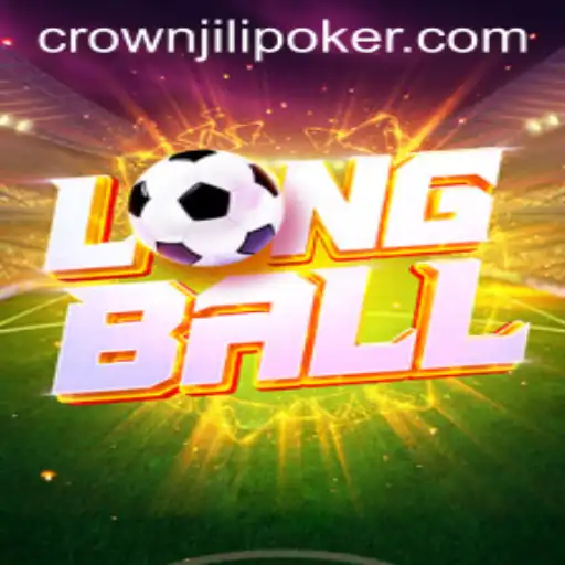 The Exciting World of LongBall: Embracing the CROWNJILI Era